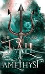 The Fall of Amethyst (A Trident Trilogy Book 2)