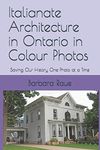 Italianate Architecture in Ontario 