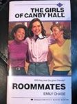Roommates (Girls of Canby Hall)