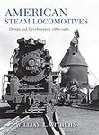 American Steam Locomotives: Design 