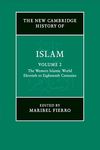 The New Cambridge History of Islam: Volume 2, The Western Islamic World, Eleventh to Eighteenth Centuries