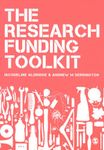 The Research Funding Toolkit: How to Plan and Write Successful Grant Applications