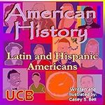 American History: Latin and Hispani