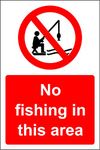 No fishing in this area Safety sign - 1.2mm Rigid plastic 300mm x 200mm