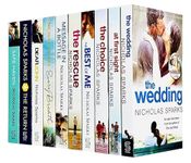 Nicholas Sparks 10 Books Collection Set (The Wedding, At First Sight, The Choice, The Best Of Me, The Rescue, Message In A Bottle, Every Breath, Dear John, The Return, Safe Haven)