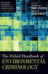 The Oxford Handbook of Environmental Criminology (Oxford Handbooks)