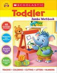 Scholastic Toddler Jumbo Workbook: 