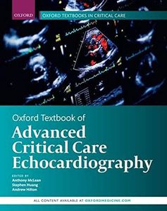 Oxford Textbook of Advanced Critical Care Echocardiography (Oxford Textbooks in Critical Care)