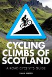 Cycling Climbs of Scotland (British Climbing Guides)