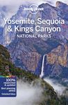 Lonely Planet Yosemite, Sequoia & Kings Canyon National Parks (Travel Guide)