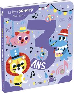 Le livre sonore de mes 3 ans – Livre sonore avec 6 puces – À partir de 3 ans