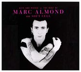 Hits and Pieces - The Best of Marc Almond & Soft Cell