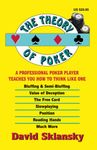 The Theory of Poker: A Professional Poker Player Teaches You How To Think Like One (The Theory of Poker Series)