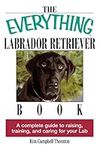 The Everything Labrador Retriever B