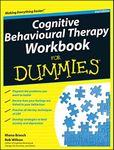 Cognitive Behavioural Therapy Workbook For Dummies