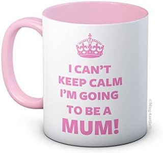 I Can't Keep Calm I'm Going to Be a Mum! - Mum-to-Be - Ceramic Coffee Mug