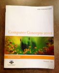 New Perspectives on Computer Concepts 2012: Introductory (New Perspectives (Course Technology Paperback))