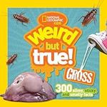 Weird But True Gross: 300 Slimy, St