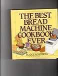 The Best Bread Machine Cookbook Eve