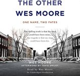 The Other Wes Moore: One Name, Two 