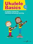 Ukulele Basics: Ukuele Teaching Method (Basics Series)