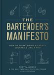 The Bartender's Manifesto: How to T