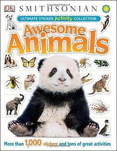 Ultimate Sticker Activity Collection: Awesome Animals (Ultimate Sticker Collections) by DK Publishing (2014) Paperback
