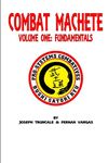 Pro-Systems Combat Machete Volume One