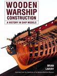 Wooden Warship Construction: A History in Ship Models