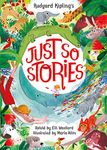 Rudyard Kipling's Just So Stories, retold by Elli Woollard: Book and CD Pack