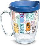 Tervis Dog Sayings Made in USA Double Walled Insulated Tumbler Travel Cup Keeps Drinks Cold & Hot, 16oz Mug, Classic