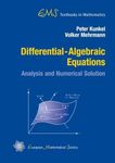 Differential-algebraic Equations: Analysis and Numerical Solution (EMS Textbooks in Mathematics)