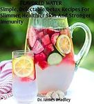 FLAVORED WATER: SIMPLE, DELECTABLE 