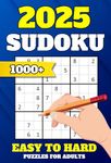 1000+ Sudoku Puzzles for Adults: Easy to Hard Puzzles for Adults with Solutions | Sudoku Book with 5 Difficulty Levels | Beginner - Easy - Normal - Hard – Extreme