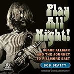 Play All Night!: Duane Allman and t