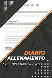 Diario di allenamento per palestra: Il tuo compagno per il massimo del fitness