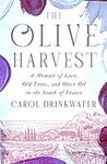 The Olive Harvest: A Memoir of Love