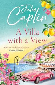 A Villa with a View: Experience a sizzling summer romance like no other in this 2024 must-read novel!: Book 11