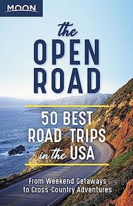 The Open Road: 50 Best Road Trips in the USA