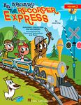 All Aboard the Recorder Express - Volume 2 Softcover with CD