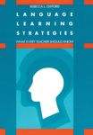 Language Learning Strategies: What Every Teacher Should Know