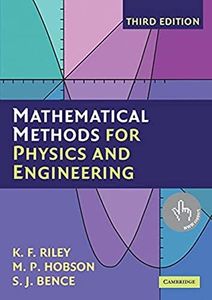 Mathematical Methods for Physics and Engineering: A Comprehensive Guide