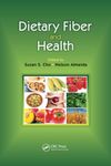 Dietary Fiber and Health [Paperback] Cho, Susan and Almeida, Nelson