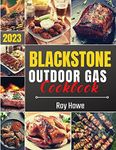 Blackstone Outdoor Gas Griddle: Unleash Your Grilling Mastery: 1500 Days of Irresistibly Affordable Recipes for Every Grill Enthusiast