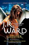 Lassiter: The thrilling new novel in the epic series is the story of everyone's favourite fallen angel . . . (Black Dagger Brotherhood)