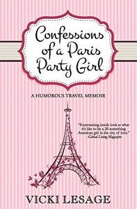 Confessions of a Paris Party Girl (American in Paris)