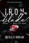 Iron Blade: An Irish Mafia Romance (Will of Iron Book 1)