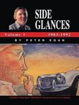 Side Glances Volume 1 1983-1992 by Peter Egan