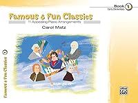 Famous & Fun Classics, Book 1 (Pian