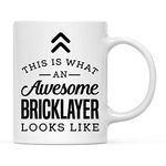 Andaz Press 11oz. Ceramic Coffee Tea Mug Thank You Gift, This is What an Awesome Bricklayer Looks Like, 1-Pack